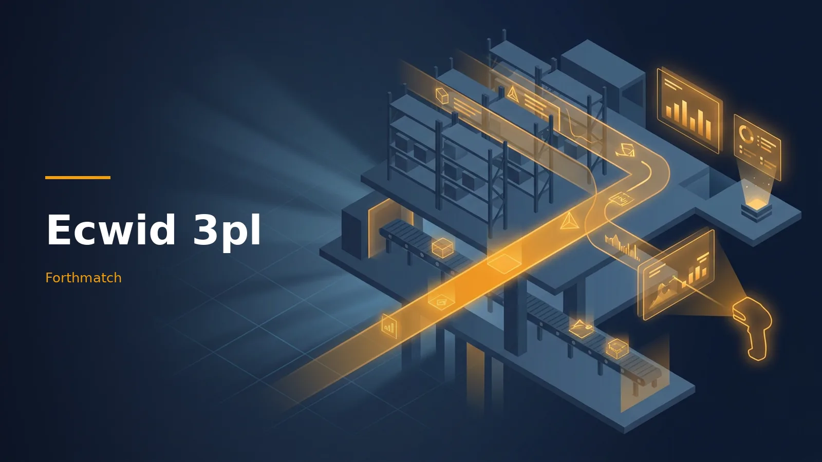 Glowing orange data path winding through a dark blue isometric warehouse with conveyor belts for Ecwid 3pl. Overlaid text reads “Ecwid 3pl”.