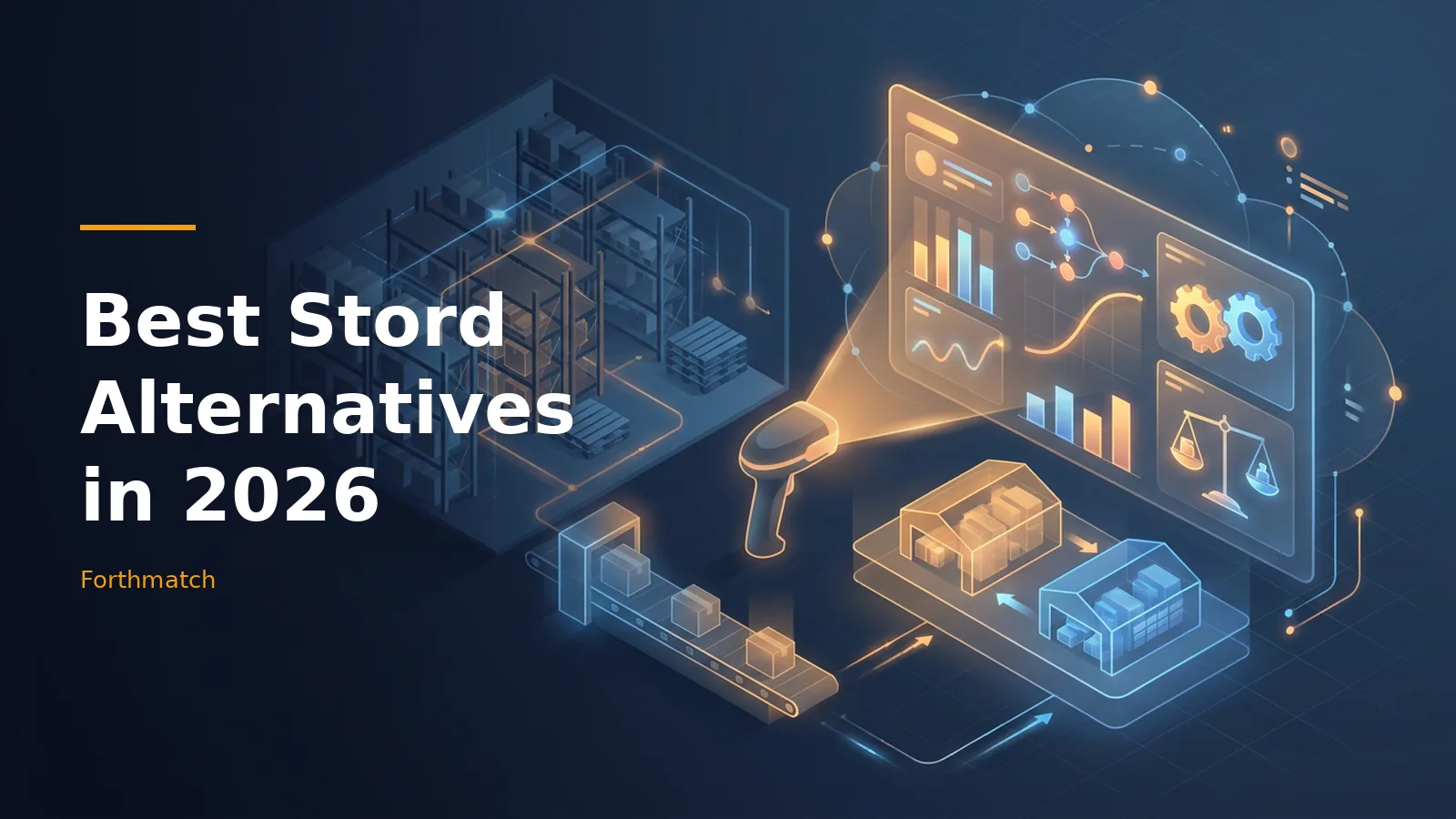 Dark blue warehouse illustration with glowing scanner and title Best Stord Alternatives in 2026. Overlaid text reads “Best Stord Alternatives in 2026”.