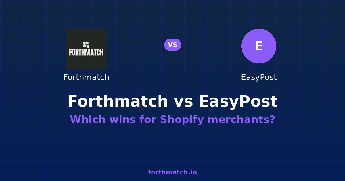 Forthmatch vs EasyPost: 2026 Comparison — comparison card showing both products